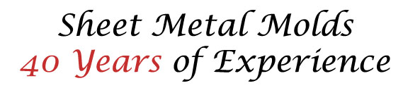 <span>40 Years</span> Experience in <br>Sheet Metal Molds